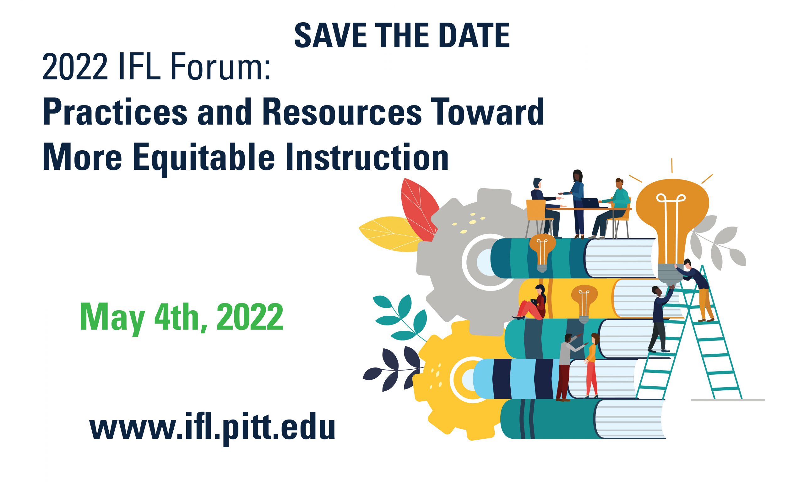 IFL Forum 2022: Practices andResources Toward More Equitable Instruction - May 4th, 2022. Register at www.iflforum.com